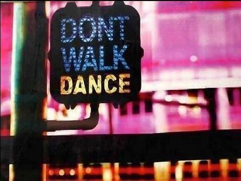 DONT WALK DANCE